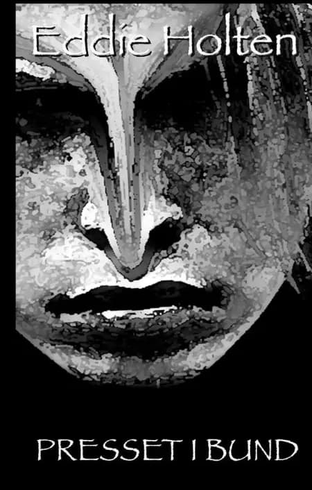 Presset i bund af Eddie Holten