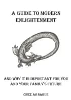 A Guide To Modern Enlightenment
