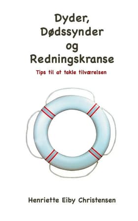 Dyder, dødssynder og redningskranse af Henriette Eiby Christensen
