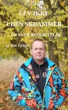 Lev ikke uden skrammer