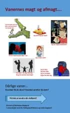 Vanernes magt og afmagt....