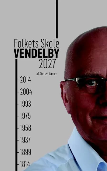 Folkets skole - Vendelby 2027 af Steffen Larsen