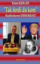 ”Tak fordi du kom”. Realityshowet DEMOKRATI