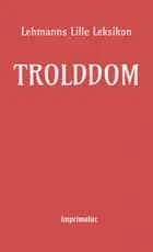Trolddom - Lehmanns lille leksikon