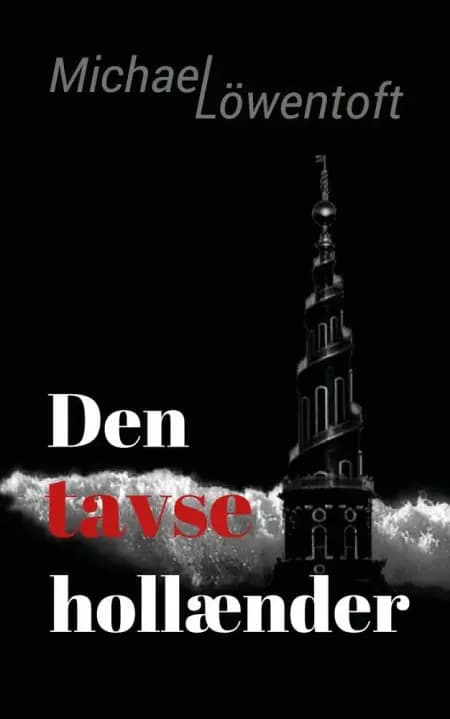 Den tavse hollænder af Michael Löwentoft