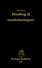 Håndbog til statsforfatningsret af Dorte Nguyen
