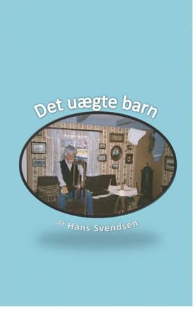 Det uægte barn af Hans Svendsen