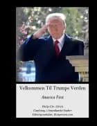 Velkommen Til Trumps Verden af Philip Christian Ulrich