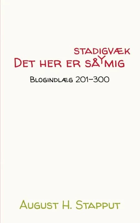 Det her er så stadigvæk mig af August H. Stapput