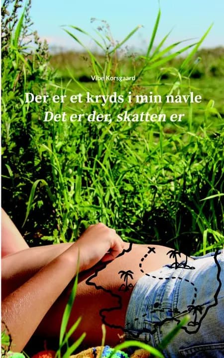 Der er et kryds i min navle af Vibe Korsgaard