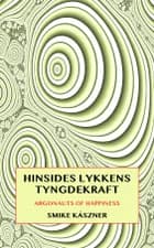 Hinsides Lykkens Tyngdekraft af Smike Käszner