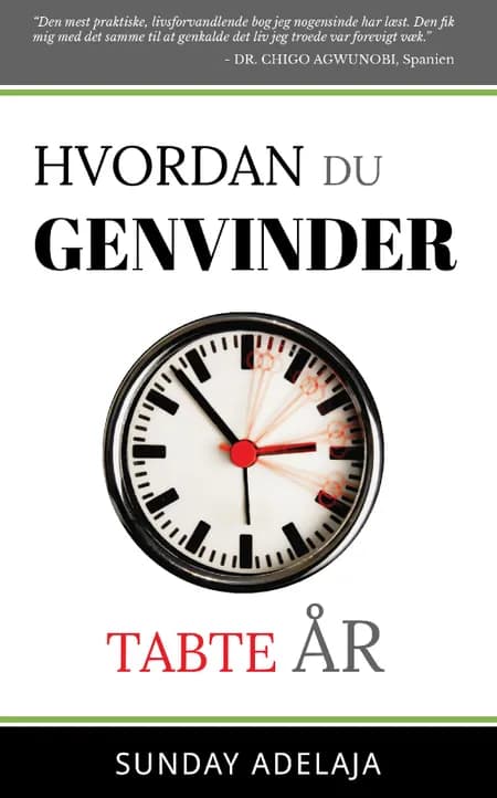 Hvordan du genvinder tabte år af Sunday Adelaja