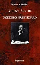 Ved Nytårstid i Nøddebo Præstegård