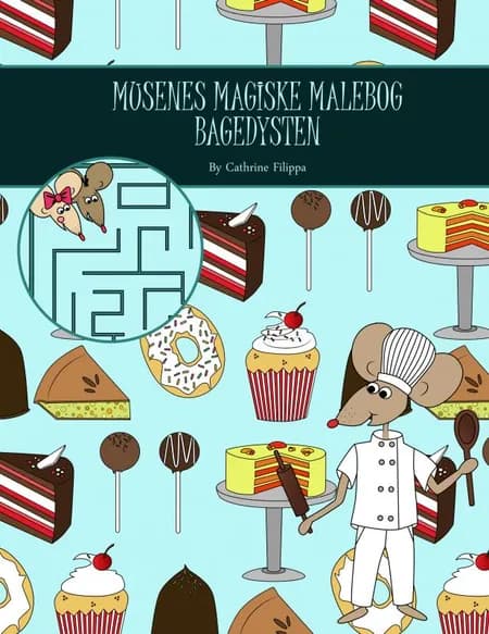 Musenes Magiske Malebog - Bagedysten af Cathrine Filippa