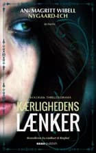 Kærlighedens Lænker af An - Magritt Wibell Nygaard - Ech