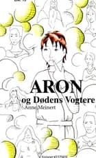 Aron og Dødens Vogtere