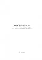 Dommerskabt ret - en retssociologisk analyse