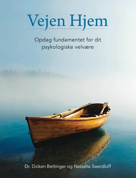 Vejen Hjem - Opdag fundamentet for dit psykologiske velvære af Natasha Swerdloff