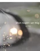 Mon nogen ser mig?