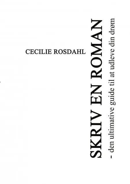 Skriv en roman af Cecilie Rosdahl