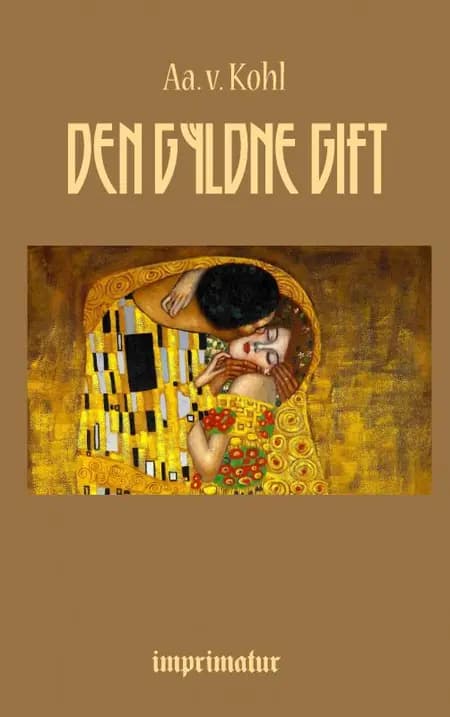 Den gyldne Gift af Aage v. Kohl