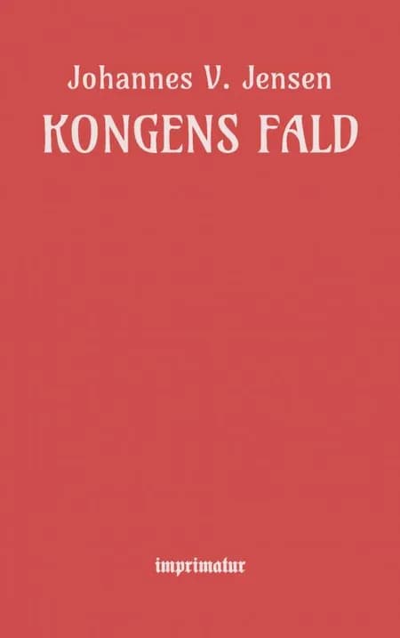 Kongens Fald af Johannes V. Jensen