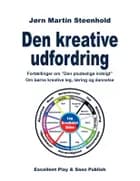 Den kreative udfordring af Jørn Martin Steenhold