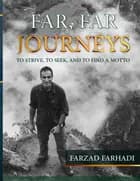 FAR, FAR JOURNEYS