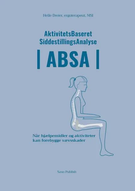 AktivitetsBaseret SiddestillingsAnalyse - ABSA af Helle Dreier