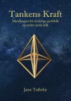 Tankens Kraft - Håndbogen for åndelige godtfolk og andre gode folk af Jane Tofteby