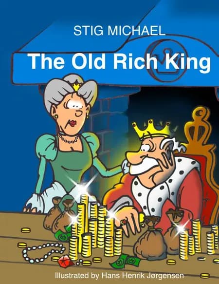 THE OLD RICH KING af Stig Michael