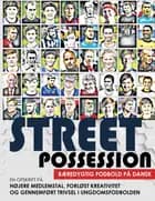 STREET POSSESSION