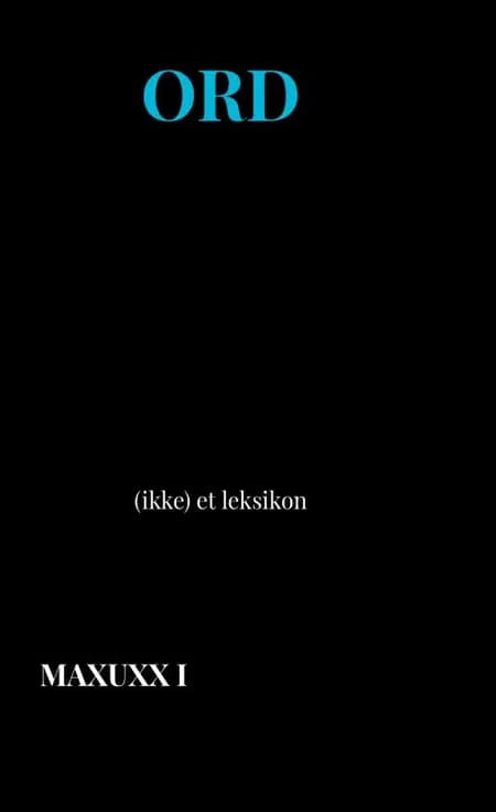 Ord af Maxuxx I