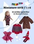 Miniature strik i 1:12 af Daniela Nielsen