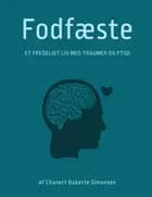 Fodfæste - et fredeligt liv med traumer og PTSD