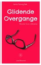 Glidende Overgange af Janne Tornvig Bak