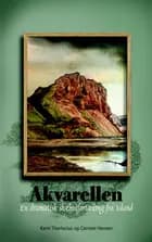 Akvarellen - en dramatisk skæbnefortælling fra Island