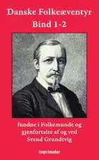 Danske Folkeæventyr Bind 1-2