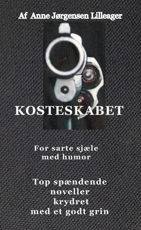 KOSTESKABET af Anne Jørgensen Lilleager