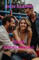 Fræk forældredag af Daisy Harding