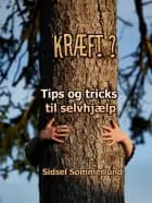 Kræft?  Tips og tricks til selvhjælp af Sidsel Sommerlund
