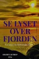 Se lyset over fjorden