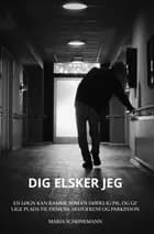 Dig elsker jeg