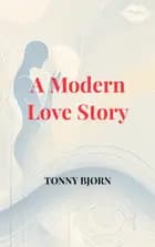A Modern Love Story