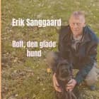 Rolf den glade hund.