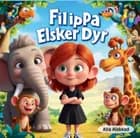 Filippa Elsker Dyr