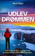 UDLEV DRØMMEN