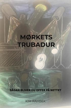Mørkets Trubadur af Kim Rahbek