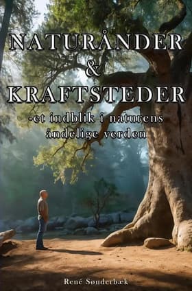 Naturånder og kraftsteder af Rene Sønderbæk