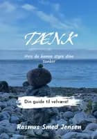 TÆNK hvis du kunne styre dine tanker af Rasmus Smed Jensen